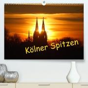 Kölner Spitzen (Premium, hochwertiger DIN A2 Wandkalender 2022, Kunstdruck in Hochglanz)