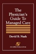Physician's Guide to Managed Care