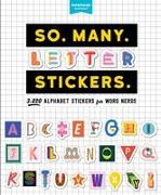 So. Many. Letter Stickers