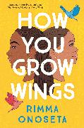 How You Grow Wings