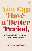 You Can Have a Better Period