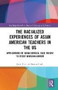 The Racialized Experiences of Asian American Teachers in the US