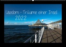 Usedom - Träume einer Insel (Wandkalender 2022 DIN A2 quer)