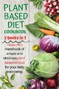 Plant-Based Diet Cookbook