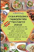 Cocina Afrodisiaca Tailandesa Para Principiantes 2021/22: Cocina tailandesa desde el aperitivo hasta el postre pasando por la comida callejera y sus p