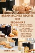 BREAD MACHINE RECIPES FOR BEGINNERS
