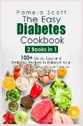 The Easy Diabetes Cookbook