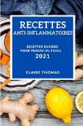 RECETTES ANTI-INFLAMMATOIRES 2021 (ANTI-INFLAMMATORY RECIPES 2021 FRENCH EDITION)