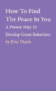 How To Find The Peace In You