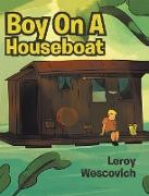 Boy On A Houseboat