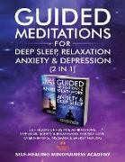 Guided Meditations For Deep Sleep, Relaxation, Anxiety & Depression (2 in 1)