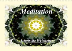 Meditation - Asiatische Weisheiten (Wandkalender 2022 DIN A3 quer)