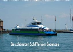 Die schönsten Schiffe vom Bodensee (Wandkalender 2022 DIN A2 quer)