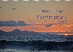 Sehnsucht nach Fuerteventura (Wandkalender 2022 DIN A2 quer)