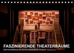 FASZINIERENDE THEATERRÄUME (Tischkalender 2022 DIN A5 quer)