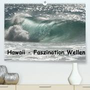 Hawaii - Faszination Wellen (Premium, hochwertiger DIN A2 Wandkalender 2022, Kunstdruck in Hochglanz)