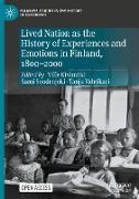 Lived Nation as the History of Experiences and Emotions in Finland, 1800-2000