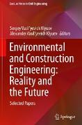 Environmental and Construction Engineering: Reality and the Future