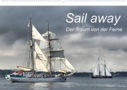 Sail away (Wandkalender 2022 DIN A2 quer)