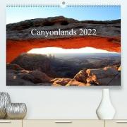 Canyonlands 2022 (Premium, hochwertiger DIN A2 Wandkalender 2022, Kunstdruck in Hochglanz)