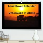 Land Rover Defender - Unterwegs in Afrika (Premium, hochwertiger DIN A2 Wandkalender 2022, Kunstdruck in Hochglanz)