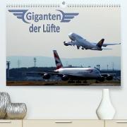 Giganten der Lüfte (Premium, hochwertiger DIN A2 Wandkalender 2022, Kunstdruck in Hochglanz)
