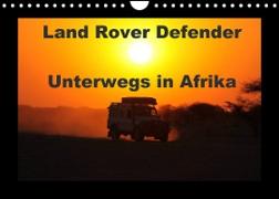 Land Rover Defender - Unterwegs in Afrika (Wandkalender 2022 DIN A4 quer)