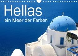 Hellas - ein Meer der Farben (Wandkalender 2022 DIN A4 quer)