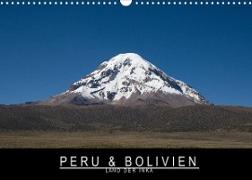 Peru & Bolivien - Land der Inka (Wandkalender 2022 DIN A3 quer)