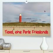 Texel, eine Perle Frieslands (Premium, hochwertiger DIN A2 Wandkalender 2022, Kunstdruck in Hochglanz)