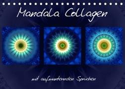 Mandala Collagen mit aufmunternden Sprüchen (Tischkalender 2022 DIN A5 quer)
