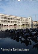 Venedig Reflexionen (Wandkalender 2022 DIN A3 hoch)
