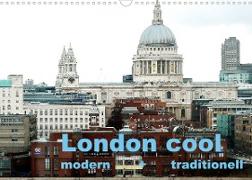 London cool - modern + traditionell (Wandkalender 2022 DIN A3 quer)