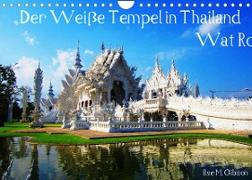 Der Weiße Tempel in Thailand Wat Rong Khun (Wandkalender 2022 DIN A4 quer)