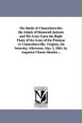 The Battle of Chancellorsville, The Attack of Stonewall Jackson and His Army Upon the Right Flank of the Army of the Potomac at Chancellorsville, Virg