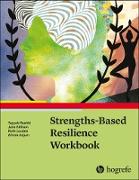Strengths-Based Resilience Workbook