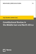 Constitutional Review in the Middle East and North Africa