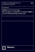 Nullum Crimen Sine Lege, the European Convention on Human Rights and the Foreseeability of the Law