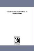 The Adventures of Oliver Twist. by Charles Dickens