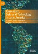 Journalism, Data and Technology in Latin America