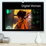 Digital Woman (Premium, hochwertiger DIN A2 Wandkalender 2022, Kunstdruck in Hochglanz)