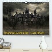 Geheimnisvolle Orte - Lost Places (Premium, hochwertiger DIN A2 Wandkalender 2022, Kunstdruck in Hochglanz)