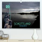 Schottland und Edinburgh (Premium, hochwertiger DIN A2 Wandkalender 2022, Kunstdruck in Hochglanz)