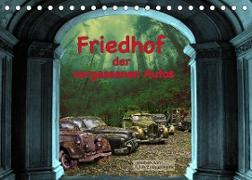 Friedhof der vergessenden Autos (Tischkalender 2022 DIN A5 quer)