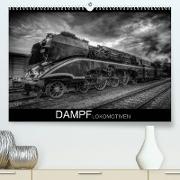Dampflokomotiven (Premium, hochwertiger DIN A2 Wandkalender 2022, Kunstdruck in Hochglanz)