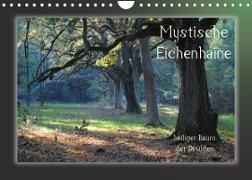 Mystische Eichenhaine (Wandkalender 2022 DIN A4 quer)