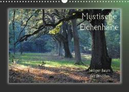 Mystische Eichenhaine (Wandkalender 2022 DIN A3 quer)