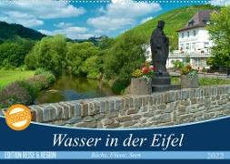Bäche, Flüsse, Seen - Wasser in der Eifel (Wandkalender 2022 DIN A2 quer)
