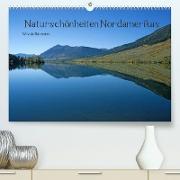 Naturschönheiten Nordamerikas (Premium, hochwertiger DIN A2 Wandkalender 2022, Kunstdruck in Hochglanz)