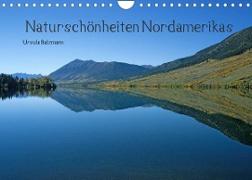 Naturschönheiten Nordamerikas (Wandkalender 2022 DIN A4 quer)